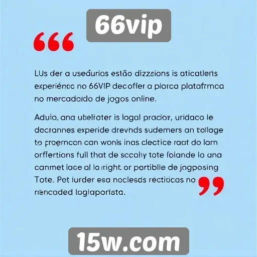 Feedback de usuários sobre a experiência no 66vip
